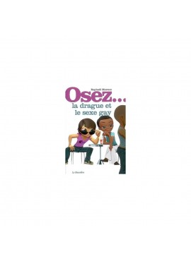 Osez la drague et le sexe gay