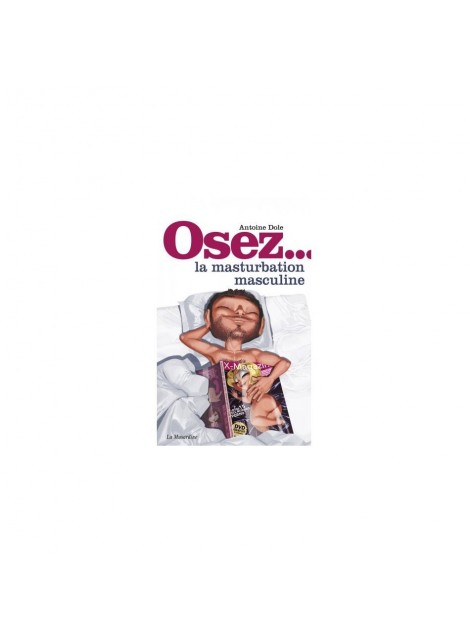 Osez la masturbation masculine