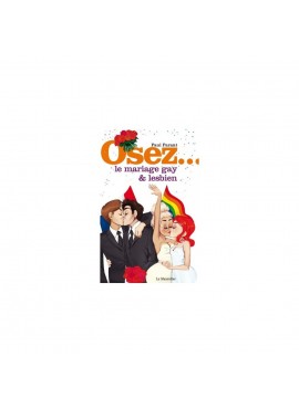 Osez le mariage Gay et Lesbien